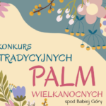 Konkurs Tradycyjnych Palm Wielkanocnych spod Babiej Góry